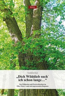 015_2022_Dich Wilddieb such ich sachon lange