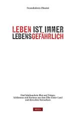 Leben ist immer Gefährlich