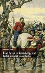 003_2012_Eine Bestie in Menschengestalt